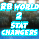 RB WORLD 2 STAT CHANGERS