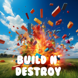 Build N' Destroy