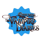 Refunds The Vampire Diaries