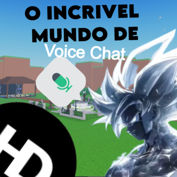 The Amazing World of Voice Chat