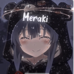 ~meraki~ <3