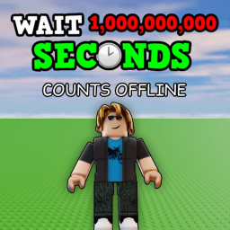[RELEASE] Wait For A Billion Seconds! 🕔