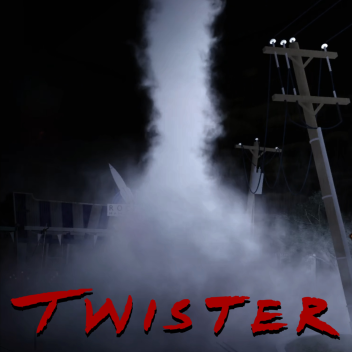 Twister...Ride It Out