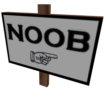 Noob Sign