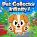 Pet Collector Infinity ! icon