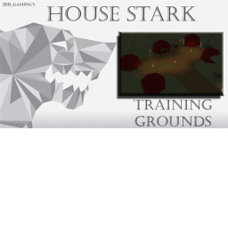 House Stark: Training Grounds