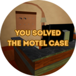 YOU SOLVED THE MOTEL CASE