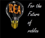 Ideas for the Future of Roblox
