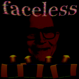 FACELESS