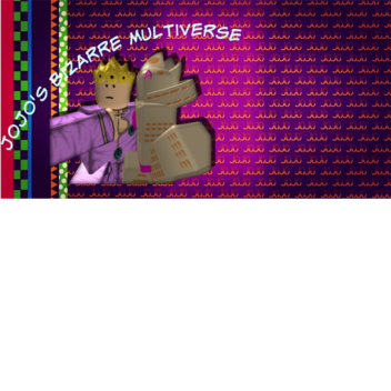 ₪ Jojo's Bizarre Multiverse ₪