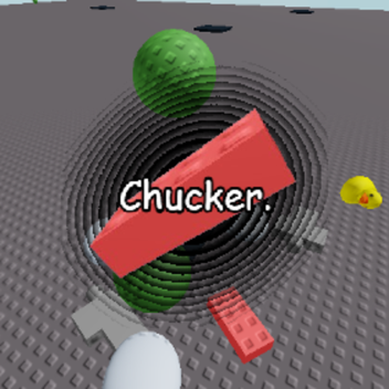 Chucker.