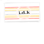 I.d.k productions