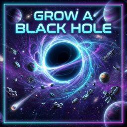 Grow A Blackhohle