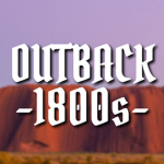 OUTBACK 1800s | Community