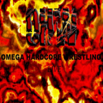 O.H.W (Omega Hardcore Wrestling)
