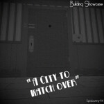 " A City to Watch Over "