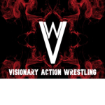 [VAW] Visionary Action Wrestling