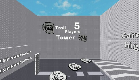 Troll players tower 5