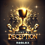 Fame by Deception