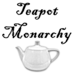 Teapot Monarchy