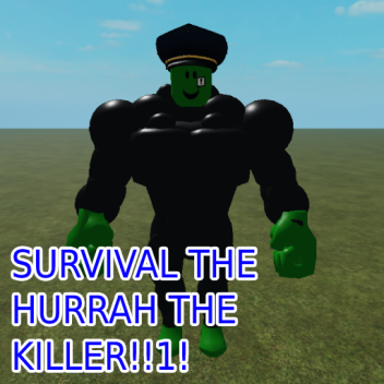 survival the hurrah the killer
