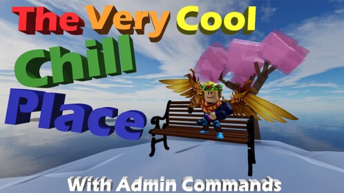The Very Chill Chill Place (Admin Commands)