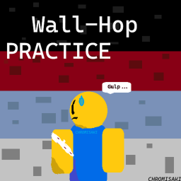 [ UPDATE 3] WallHop Pracitce { Alpha Form }