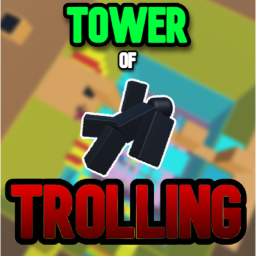 [RELEASE] Tower of Trolling