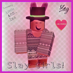 ♛ Slay Girls! ♛