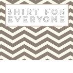 Shirt for everyone