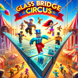 IMPOSSIBLE GLASS BRIDGE CIRCUS OBBY 🎪