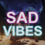 Sad Vibes 悲しい