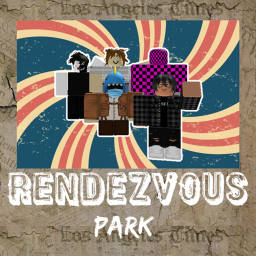 Rendezvous Park [1K VISITS!]