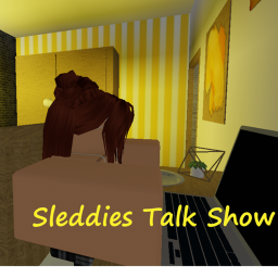 Sleddie's Talk Show!