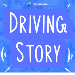 Driving Story (read desc)