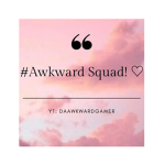 #Awkward Squad!