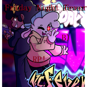 Friday Night Fever RP!