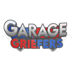 Garage Griefers