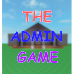 The Admin Game