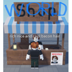 Bacon World (MAX IS MISSING)