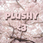 plushy <3