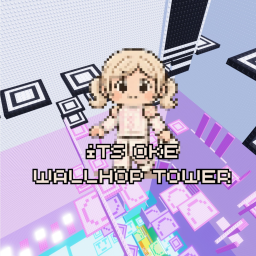 [NEW] its oke wallhop tower