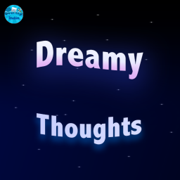 Dreamy Thoughts