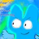 Four's Low Effort Clothing!