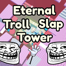 [RELEASE] Eternal Troll Slap Tower