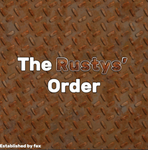 The Rustys’ Order