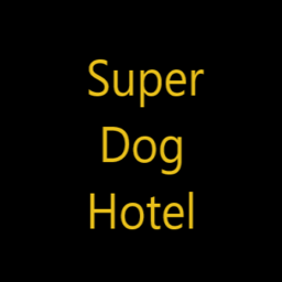 Super Dog Hotel