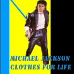 Michael Jackson Clothes For Life