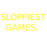 Sloppiest Games.