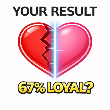 ❤️Loyalty Test💞